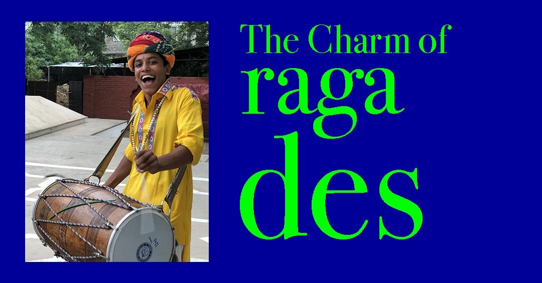 The Charm of Raga Desh