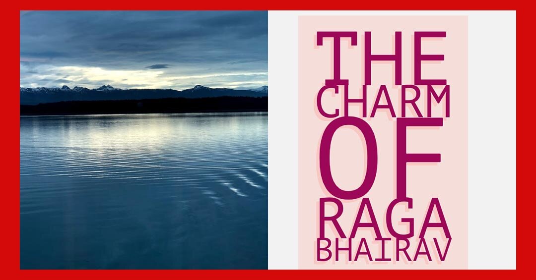 The Charm of Raga Bhairav