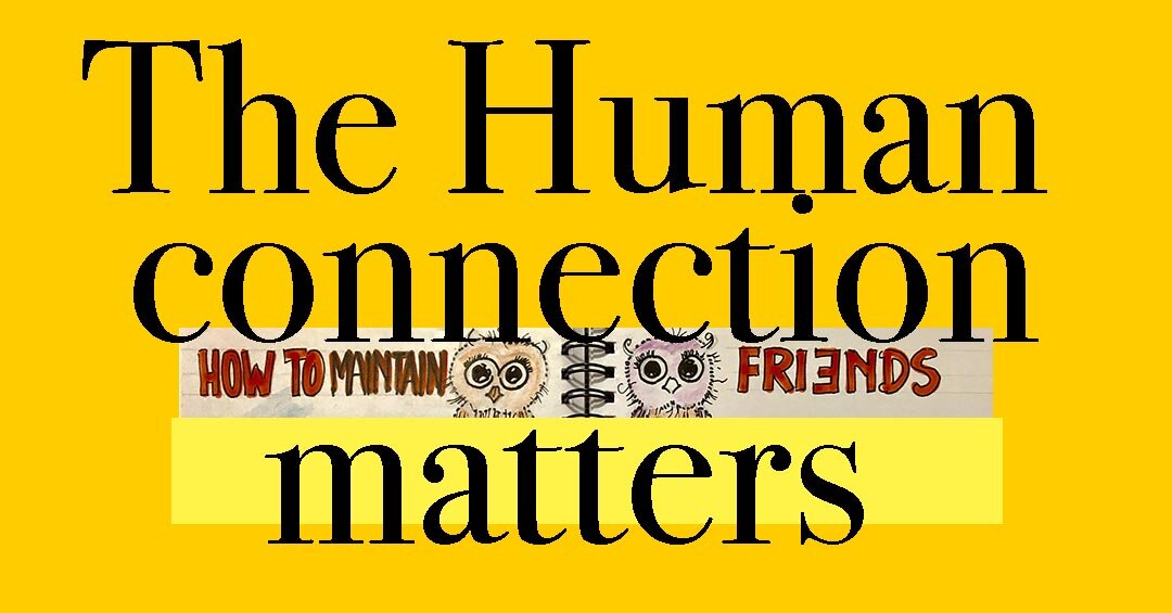 Sustaining the human connection