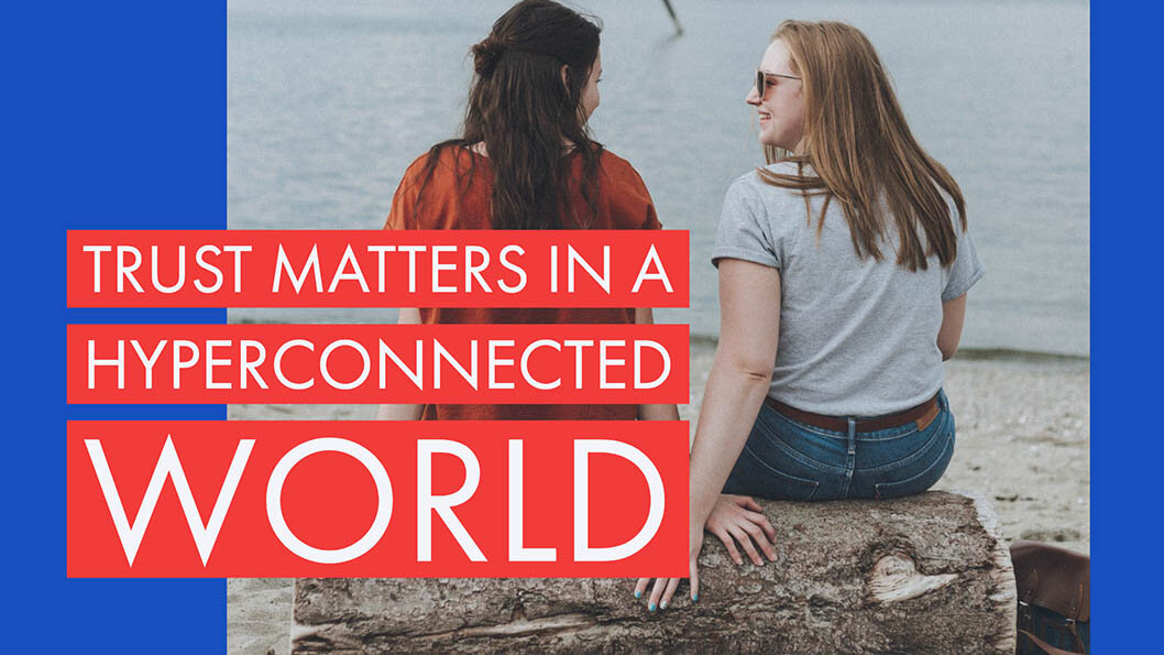 Trust in a hyperconnected world
