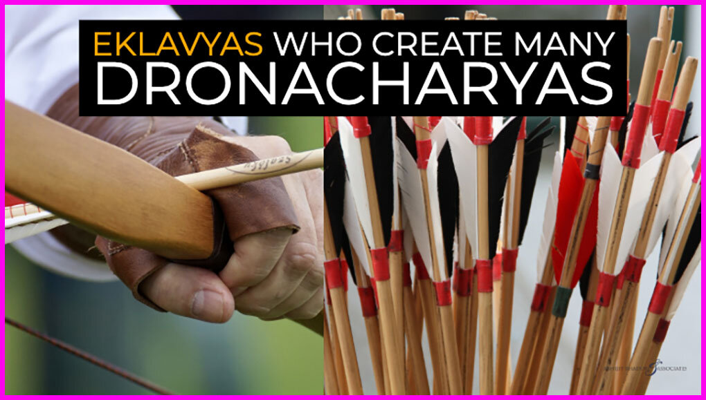 Eklavyas who create many Dronacharyas