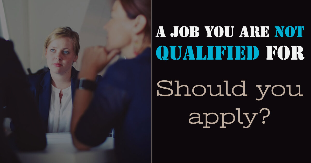 Should you apply for a job where you do not meet all the criteria?