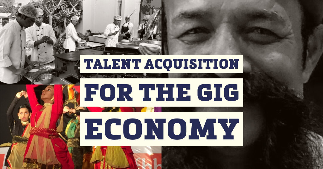 Talent Acquisition in the Gig Economy