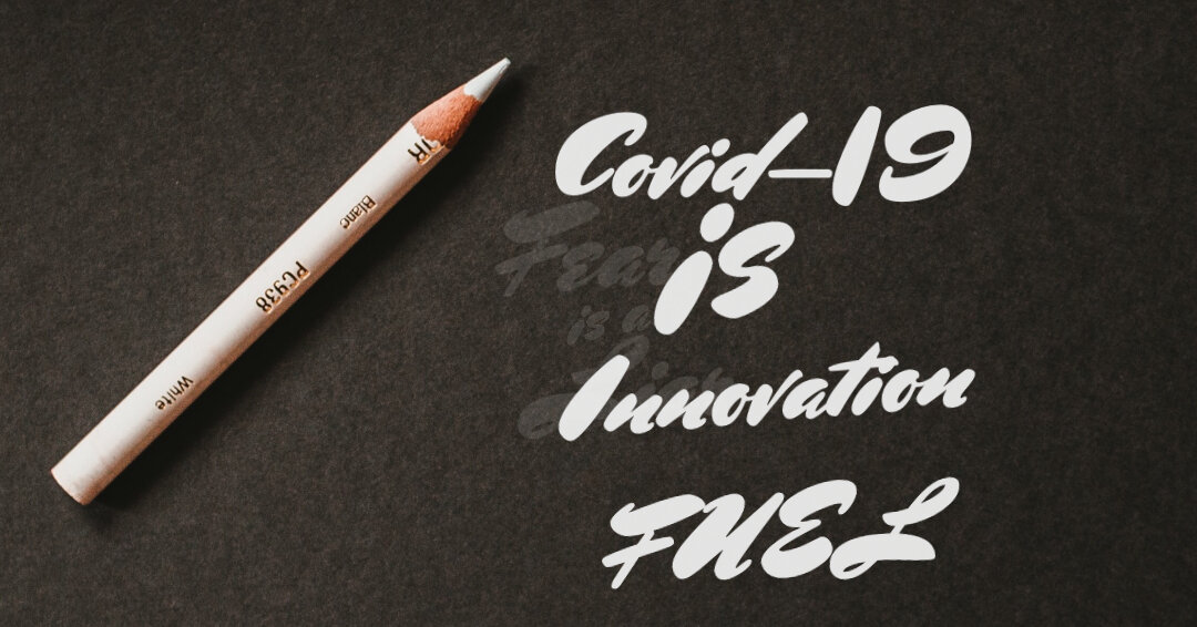 COVID-19 is innovation fuel